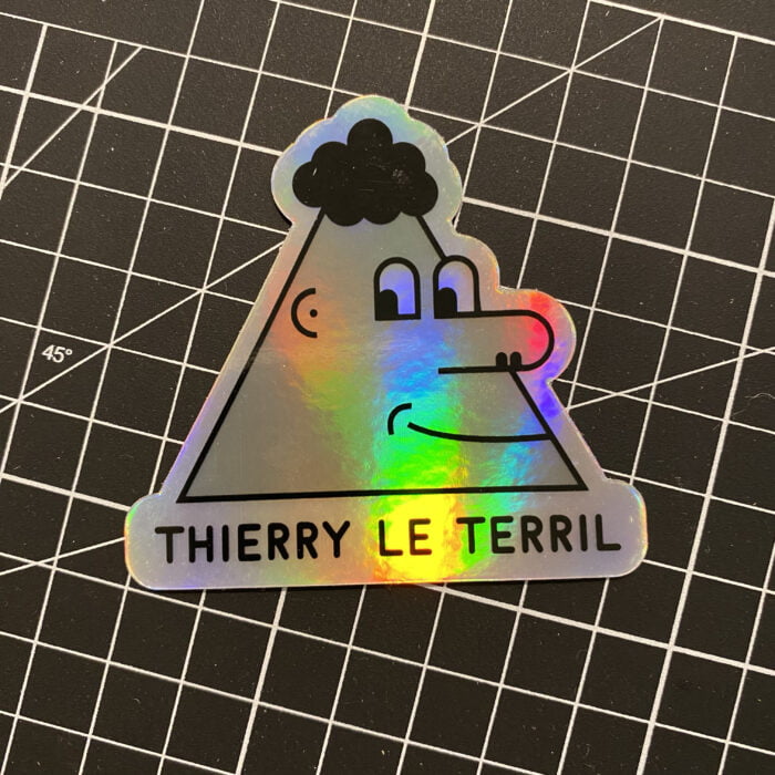 Sticker holographique "Thierry le terril"